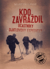 Kdo zavraždil účastníky Djatlovovy expedice? Kdo zavraždil účastníky Djatlovovy expedice?