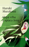 Slepá vŕba a spiaca žena (poviedky)