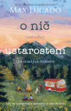 O nič (nebuďte) ustarostení - pre mladých čitateľov O nič (nebuďte) ustarostení - pre mladých čitateľov