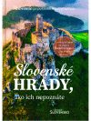Slovenské hrady, ako ich nepoznáte Slovenské hrady, ako ich nepoznáte