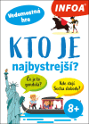 Vedomostná hra - Kto je najbystrejší? 8+ Vedomostná hra - Kto je najbystrejší? 8+