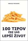 100 tipov pre Váš lepší život