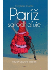 Paríž sa odhaľuje