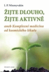 Žijte dlouho, žite aktivně