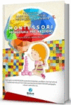 Montessori pedagogika pre každého Montessori pedagogika pre každého