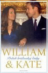 William a Kate príbeh kráľovskej lásky William a Kate príbeh kráľovskej lásky