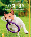 Hry se psem – nápadité, legrační, napínavé – 2. vyd. Hry se psem – nápadité, legrační, napínavé – 2. vyd.