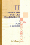 Proroctvo Dr.Stankovského - Zobrané spisy II. Proroctvo Dr.Stankovského - Zobrané spisy II.