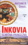 Inkovia - Slnečná princezná