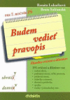 Budem vedieť pravopis pre 7. ročník ZŠ Budem vedieť pravopis pre 7. ročník ZŠ