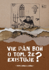 Vie Pán Boh o tom, že existuje? Vie Pán Boh o tom, že existuje?