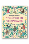 Babička, deduško, prečítaj mi rozprávku Babička, deduško, prečítaj mi rozprávku