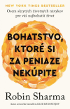 Bohatstvo, ktoré si za peniaze nekúpite Bohatstvo, ktoré si za peniaze nekúpite