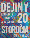 Dejiny 20. storočia: Konflikty, technológie a rokenrol