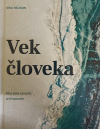 Vek človeka: Ako sme stvorili antropocén