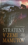 Stratený v zemi mamutov