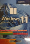 Windows 11 - Snadno a rychle Windows 11 - Snadno a rychle
