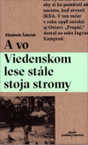 A vo Viedenskom lese stále stoja stromy A vo Viedenskom lese stále stoja stromy