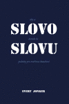 Aby se slovo dostalo ke slovu