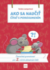 Ako sa naučiť čítať s porozumením 2.r. ZŠ Ako sa naučiť čítať s porozumením 2.r. ZŠ