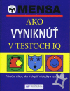 Mensa - Ako vyniknúť v testoch IQ