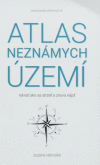 Atlas neznámych území