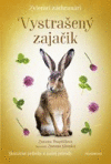 Zvieracíí záchranári Vystrašený zajačik Zvieracíí záchranári Vystrašený zajačik