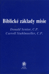 Biblické základy misie Biblické základy misie