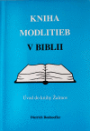 Kniha modlitieb v Biblii – Úvod do knihy Žalmov Kniha modlitieb v Biblii – Úvod do knihy Žalmov