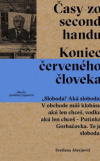 Časy zo second handu Koniec červeného človeka Časy zo second handu Koniec červeného človeka