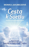 Cesta k svetlu - schody duchovného rastu