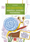 Moje prvé počítanie: Orientácia Geometria Porovnávanie Moje prvé počítanie: Orientácia Geometria Porovnávanie