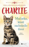 CHarlie Mačiatko, ktoré zachránilo život CHarlie Mačiatko, ktoré zachránilo život