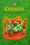 Chlebíček 1. ročník evanjelická náboženská výchova Chlebíček 1. ročník evanjelická náboženská výchova