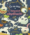 Čo sa deje v hmyzích obydliach ?