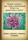 Účinné rituály pre Vaše každodenné túžby od jasnovidky Gerty Účinné rituály pre Vaše každodenné túžby od jasnovidky Gerty
