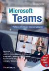Microsoft Teams - Praktická příučka pro týmovou spolupráci Microsoft Teams - Praktická příučka pro týmovou spolupráci