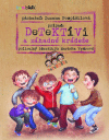 Detektívi a záhadné krádeže - Detektívi 2. diel Detektívi a záhadné krádeže - Detektívi 2. diel