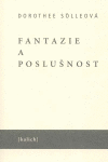 Fantazie a poslušnost