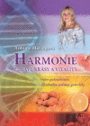 Harmonie zdraví, krásy a vitality Harmonie zdraví, krásy a vitality