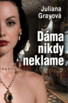 Dáma nikdy neklame