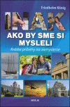 Inak ako by sme si mysleli