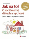 Jak na to? O rodičovství,