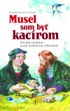 Musel som byť kacírom