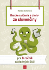 Krátke cvičenia a úlohy zo slovenčiny pre 8. ročník