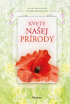 Kvety našej prírody Kvety našej prírody
