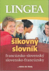 LINGEA francúzsko-slovenský, s-francúzsky šikovný slovník LINGEA francúzsko-slovenský, s-francúzsky šikovný slovník