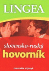 Lingea slovensko ruský hovorník 2. vydanie Lingea slovensko ruský hovorník 2. vydanie