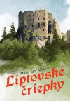 Liptovské čriepky / povesti z Liptova Liptovské čriepky / povesti z Liptova