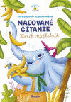 Maľované čítanie - Sloník maškrtník Maľované čítanie - Sloník maškrtník